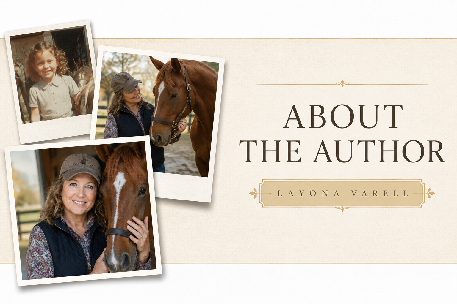 About the author — Layona Varell, pictured with her horses